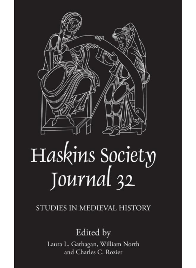 The Haskins Society Journal 32: 2020. Studies in Medieval History 