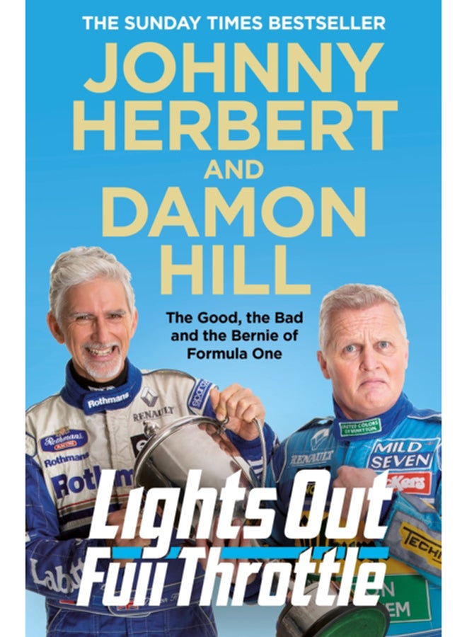 Lights Out, Full Throttle : The Good the Bad and the Bernie of Formula One 