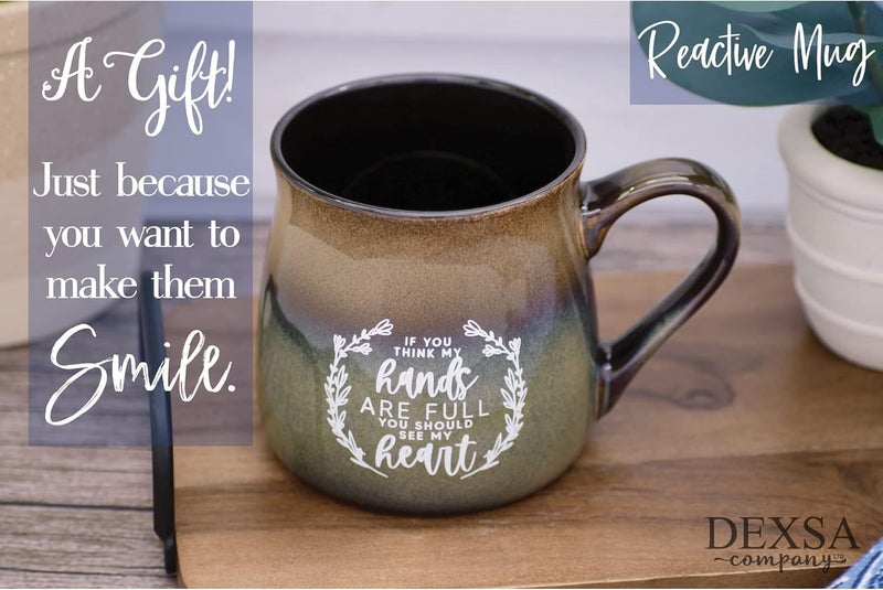 Dexsa Ceramic Designer Coffee Mug  If you think my hands are full you should see my heart  Holds 16 ounces  Dishwasher and Microwave Safe  Great for Coffee Tea Soups Hot Chocolate - Image 3