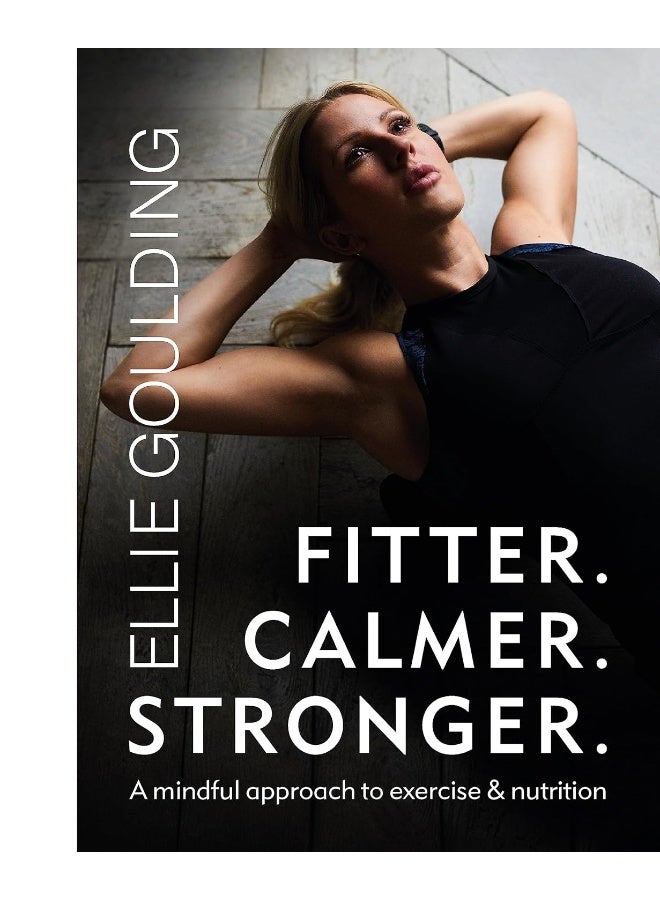Fitter. Calmer. Stronger. 