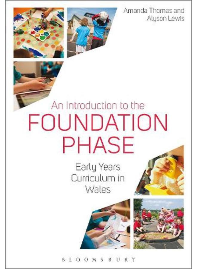 An Introduction to the Foundation Phase  Early Years Curriculum in Wales