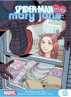 Spider-Man Loves Mary Jane: The Unexpected Thing - pzsku/ZBE6DDCAE235A161E1C41Z/45/_/1696236935/edeeb0f6-2cc3-4dbb-abf7-be260362bbf7