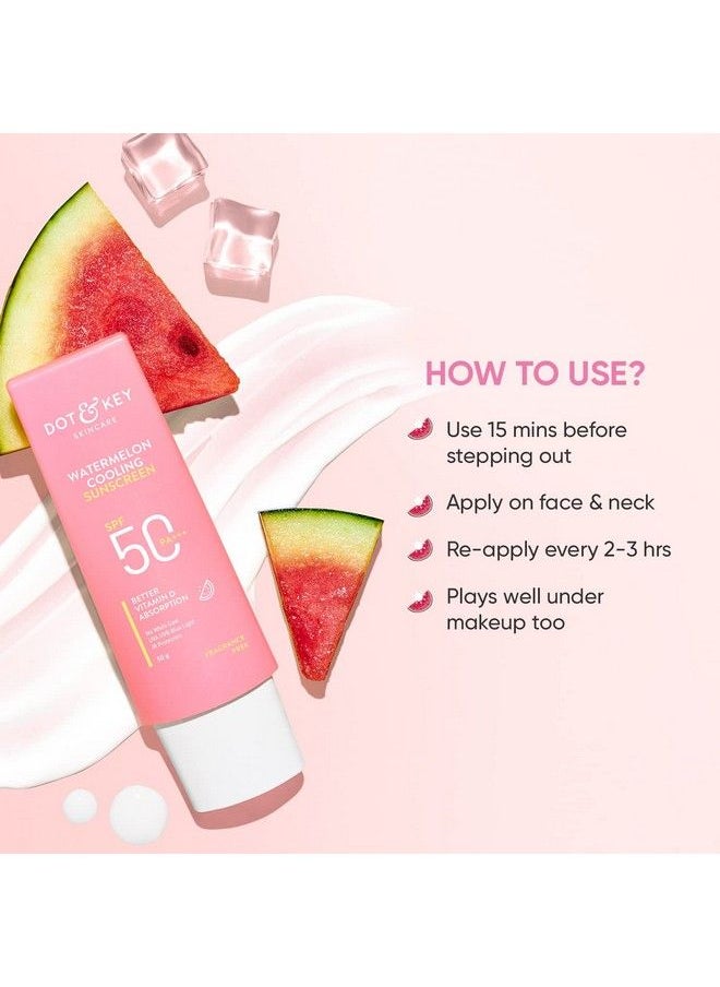Dot & Key Watermelon Hyaluronic Cooling Sunscreen Spf 50 Pa+++|For Moisturized Skin| Uv + Blue Light Protection| Lightweight; No White Cast; Boosts Vitamin D Absorption I Quick Absorbing; 50G  - Image 4
