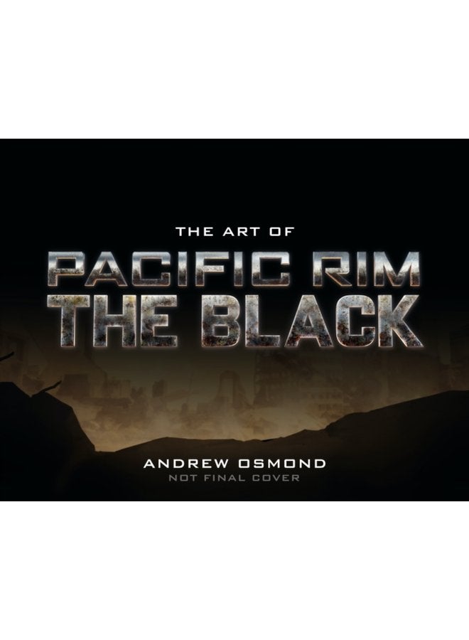The Art of Pacific Rim The Black - Hardback