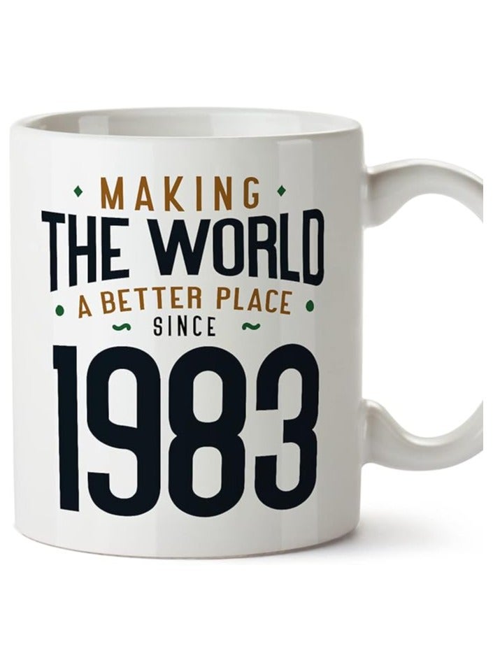 1983 Birthday Mug - in English - Making The World a Better Place - Funny Anniversary Present - 11 oz