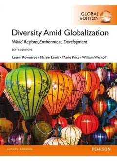 Diversity Amid Globalization: World Religions, Environment, Development, Global Edition 