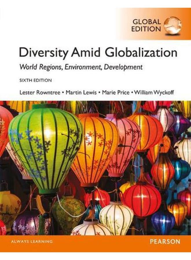 Diversity Amid Globalization: World Religions, Environment, Development, Global Edition 