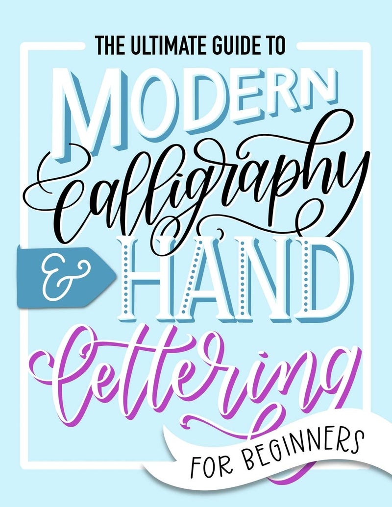 June & Lucy The Ultimate Guide to Modern Calligraphy & Hand Lettering for Beginners - Image 1