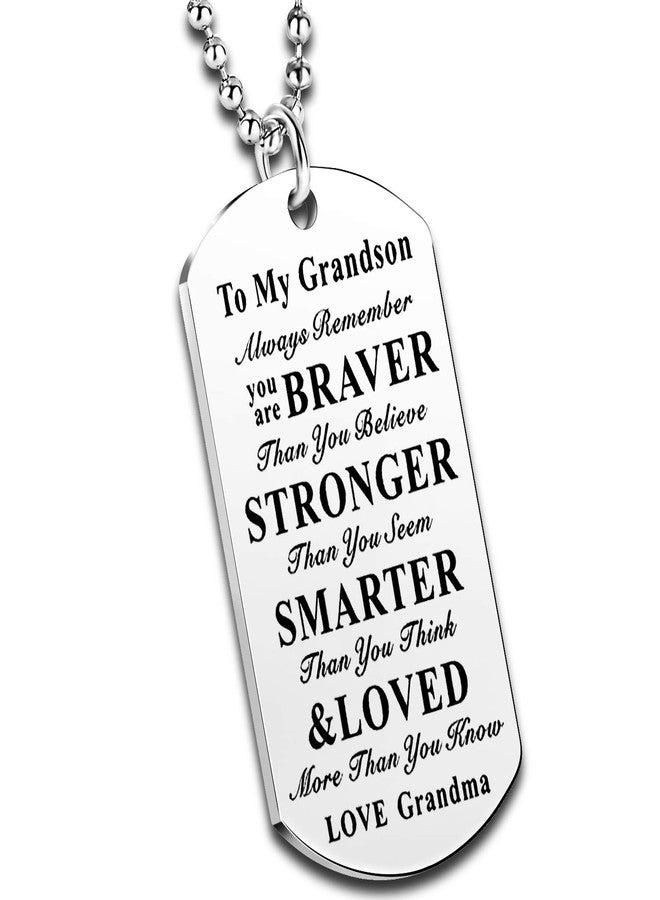 Nimteve Inspirational Necklace Stainless Steel Dog Tag Always Remember You are Braver to My Granddaughter Grandson Gifts from Grandma Grandpa (Grandma to Grandson) - Image 1