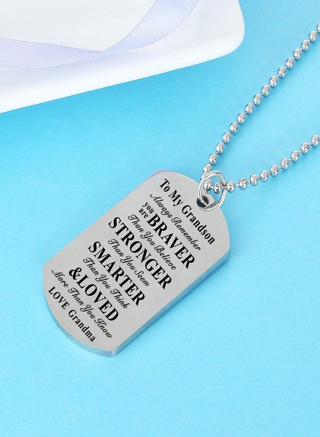 Nimteve Inspirational Necklace Stainless Steel Dog Tag Always Remember You are Braver to My Granddaughter Grandson Gifts from Grandma Grandpa (Grandma to Grandson) - Image 4
