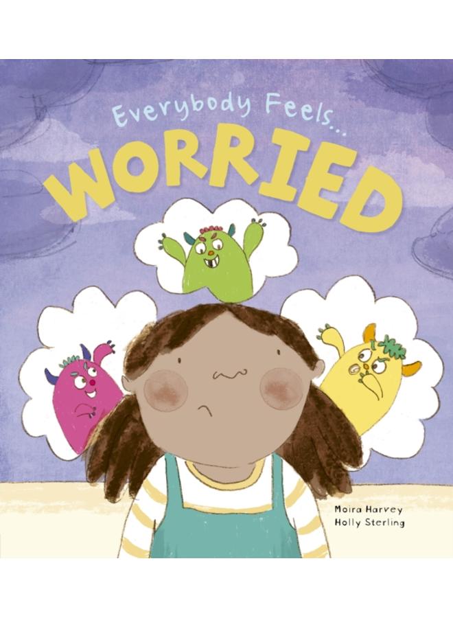 Everybody Feels Worried 