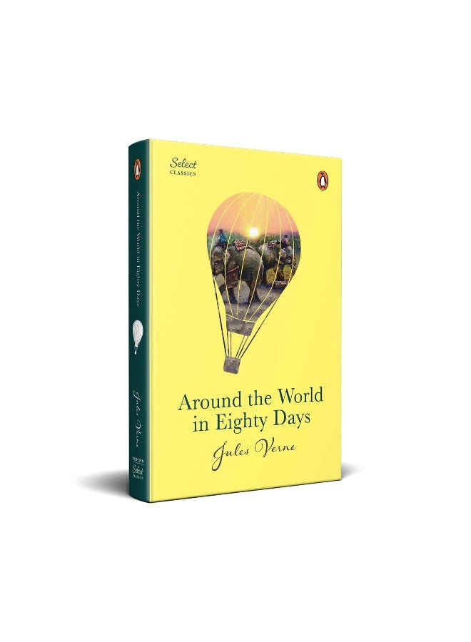 Penguin Select Classics: Around The World In Eighty Days: (Original, Unabridged Classic, Premium Hardbound Collector's Edition, Ideal for Gifting) - Image 1
