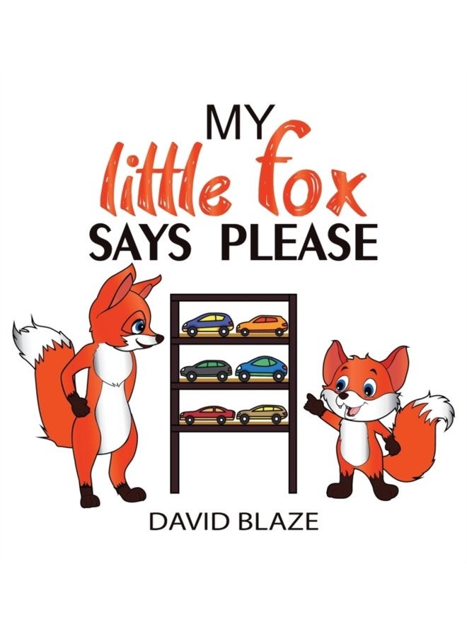 My Little Fox Says Please - Hardback