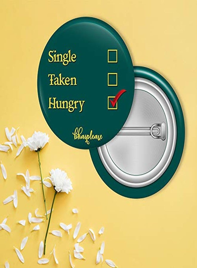Bhai Please Pin Badge (Pack of 9) Girl Power, You are What You Eat, Best Dad, Relationship Status, Take Selfie, Big Bang Theory, Awe-sumh, Don't Grow Up, WTF - Image 5