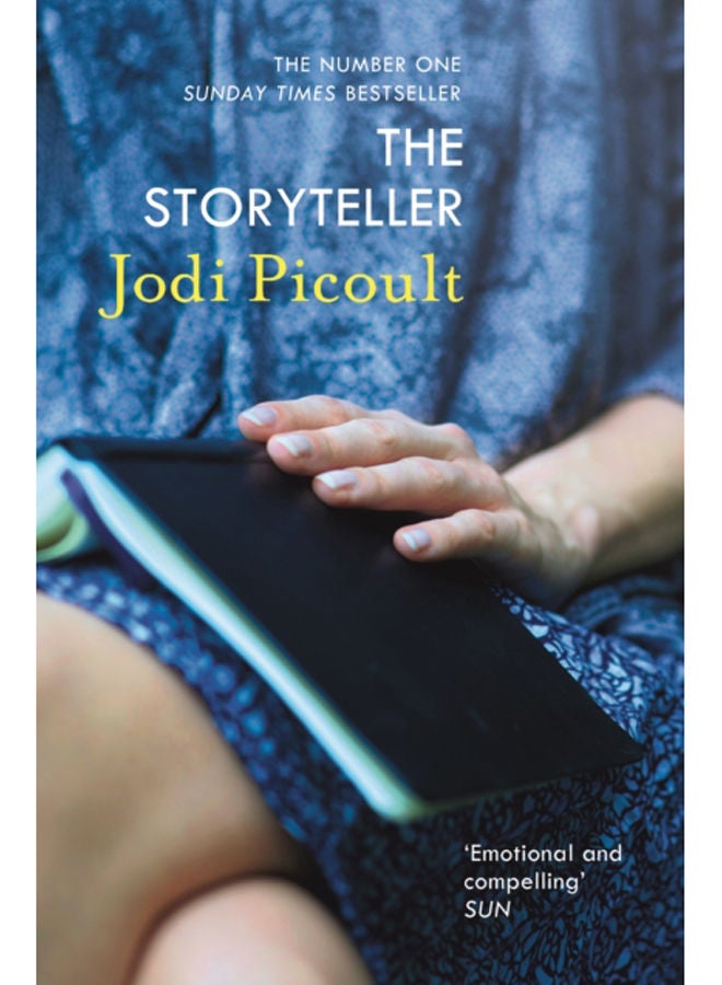 The Storyteller : the heart-breaking and unforgettable novel by the number one bestselling author of A Spark of Light 