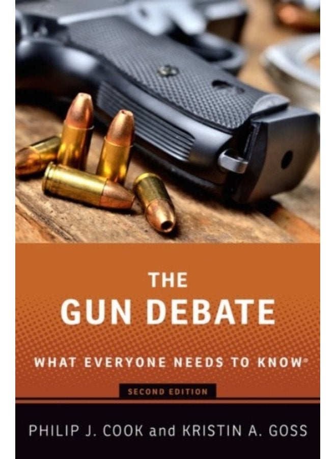 The Gun Debate What Everyone Needs to Know - Paperback