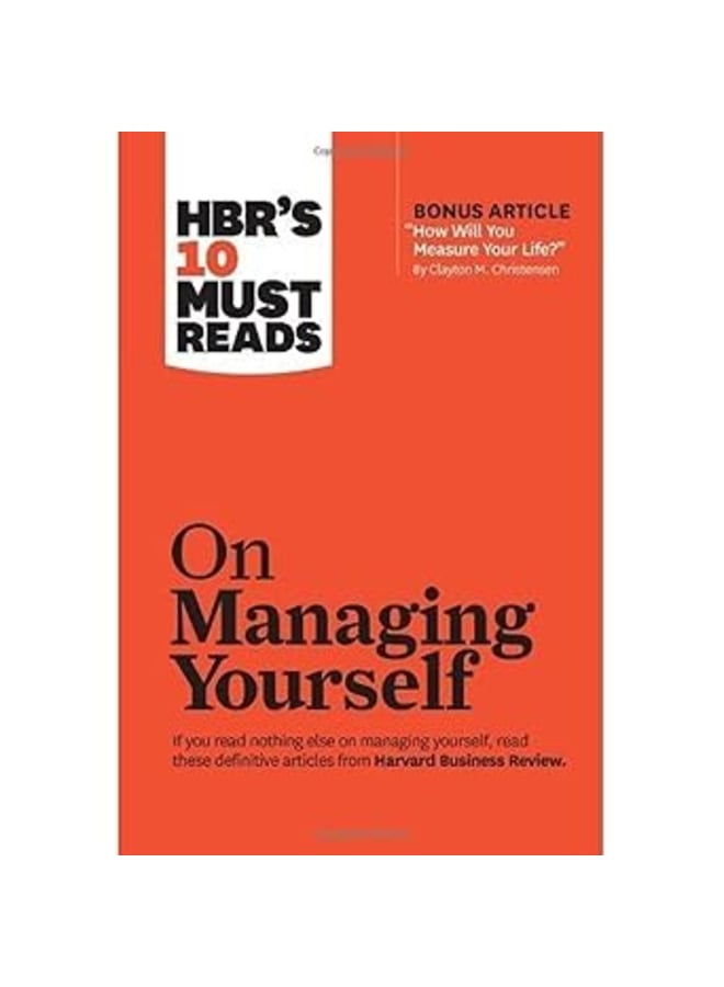 HBRs 10 Must Reads On Managing Yourself