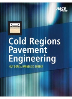 Cold Regions Pavement Engineering