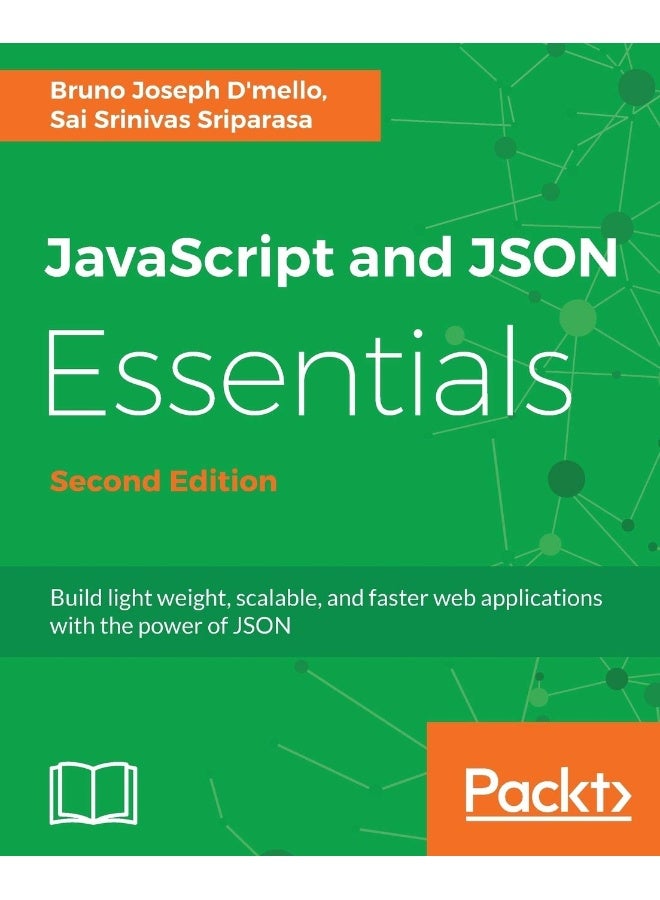 JavaScript and JSON Essentials Second Edition 