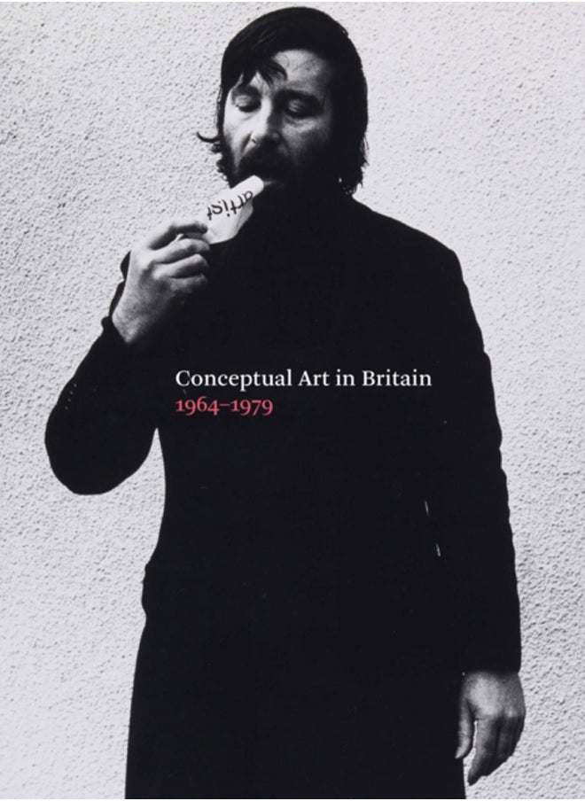 Conceptual Art in Britain, 1964-1979 