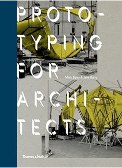 Prototyping for Architects 