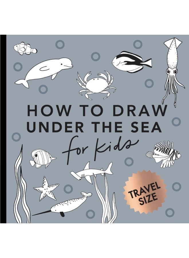 Under the Sea How to Draw Books for Kids with Dolphins Mermaids and Ocean Animals Mini - Paperback