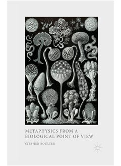 Metaphysics from a Biological Point of View