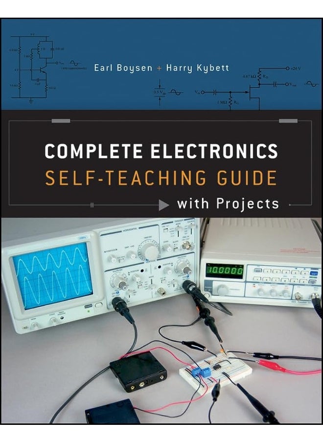 Complete Electronics Self–Teaching Guide with Projects