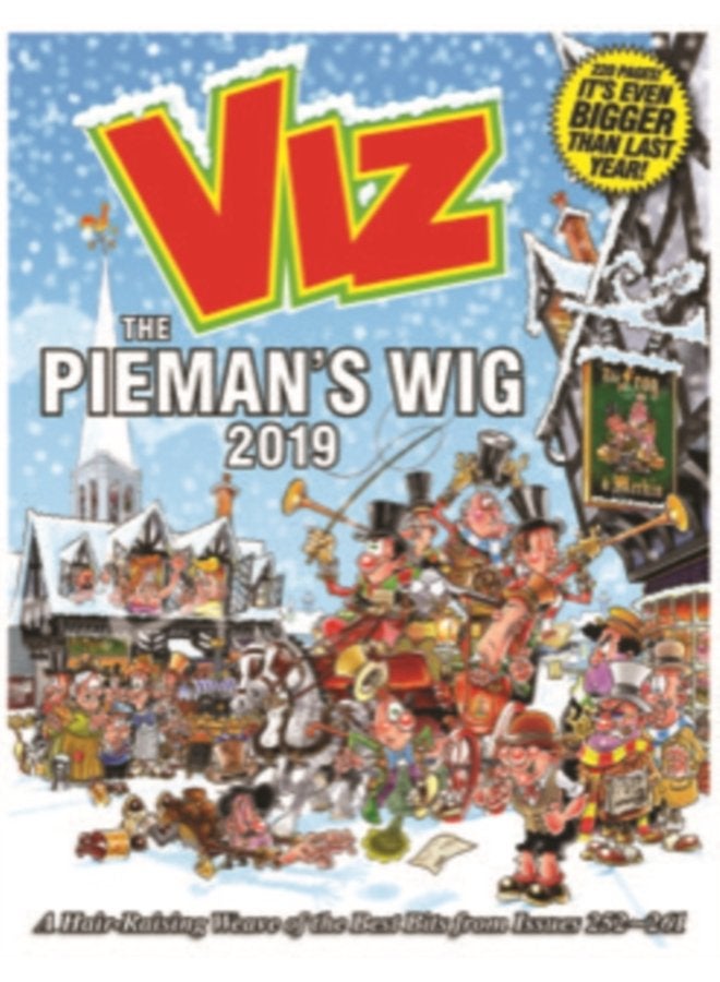 Viz Annual 2019 The Pieman s Wig A Hair Raising Weave of the Best Bits from Issues 252 261 - Hardback