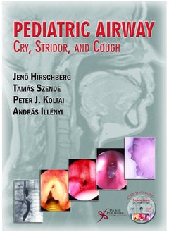 Pediatric Airway: Cry, Stridor, and Cough 