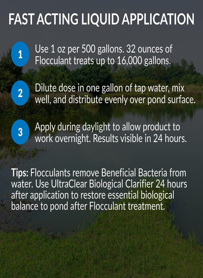 UltraClear Flocculant 32oz - Fast-Acting Pond Water Chemical Clarifier - Binds Fine Particles, Clears Cloudy Water - Safe for Fish & Plants When Used as Directed - Image 3