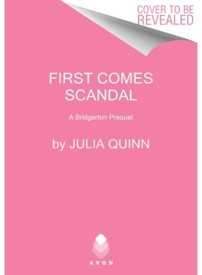 First Comes Scandal : A Bridgerton Prequel : 4 