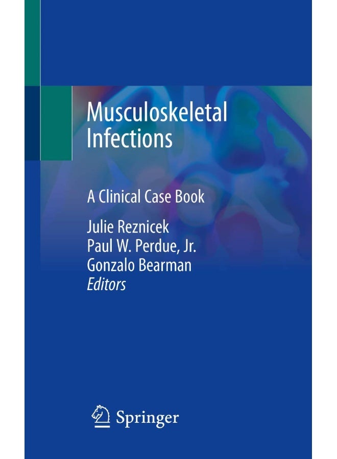 Musculoskeletal Infections: A Clinical Case Book 