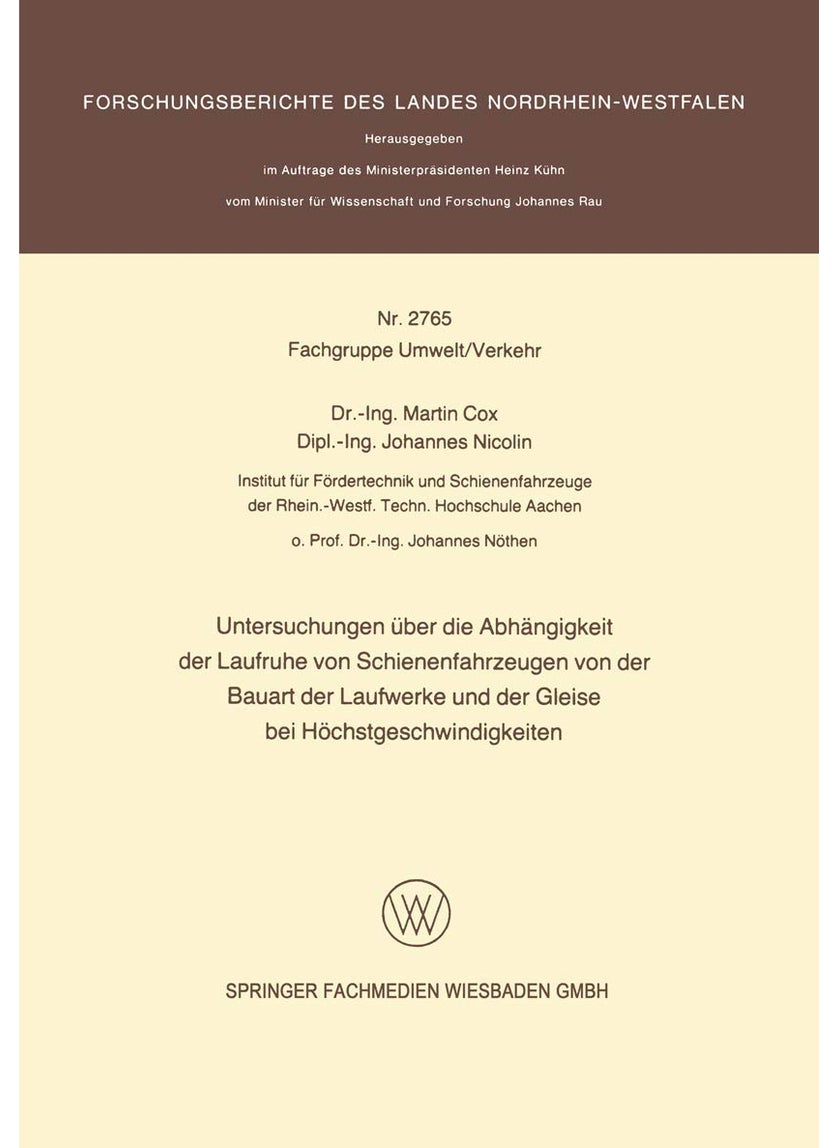 Untersuchungen Uber Die Abhangigkeit Der Laufruhe Von Schienenfahrzeugen Von Der Bauart Der Laufwerke Und Der Gleise Bei Hochstgeschwindigkeiten 