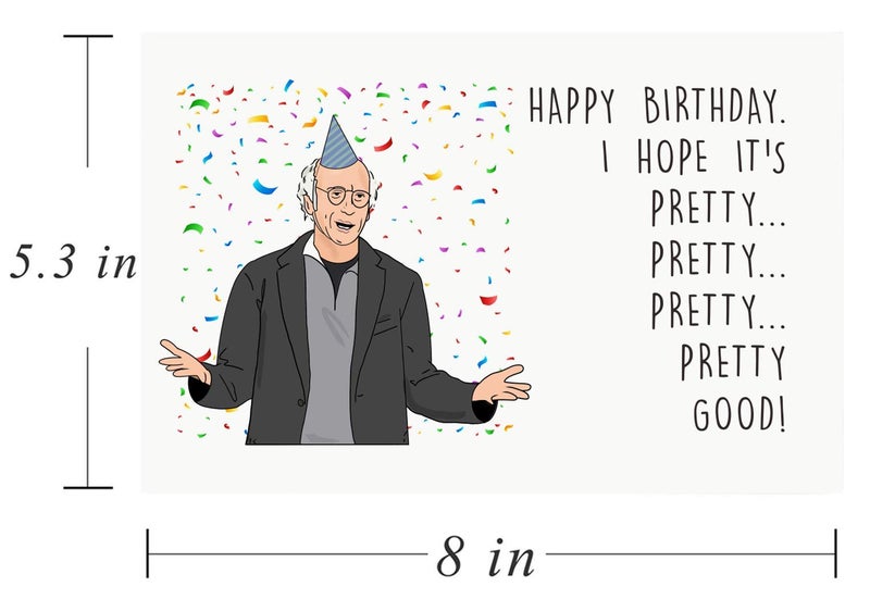 Gonzey Funny Larry David Birthday Card,Funny Birthday Card,Pretty Good Greeting Cards - Image 2