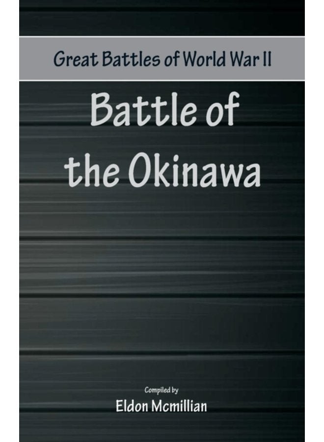 Battle of the Okinawa - Paperback