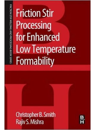 Friction Stir Processing for Enhanced Low Temperature Formability - pzsku/ZBEDE4216AA857DF2A41BZ/45/_/1705919423/e01ac1a4-7d7b-4bf4-9f53-0ebf7dd0b23e