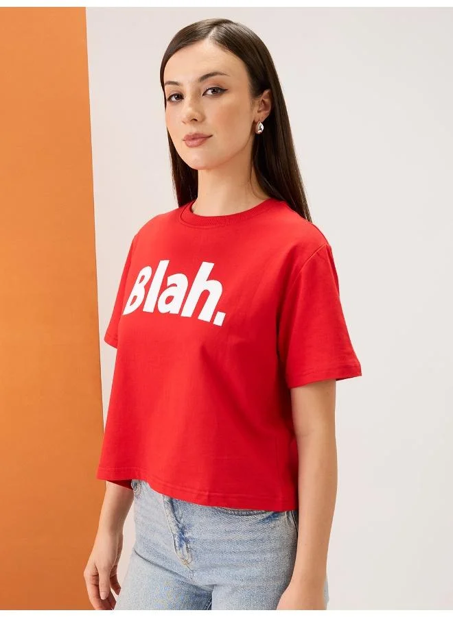 globus Globus Women Red Typography Print Round Neck Short Sleeves Boxy Fit T-Shirt