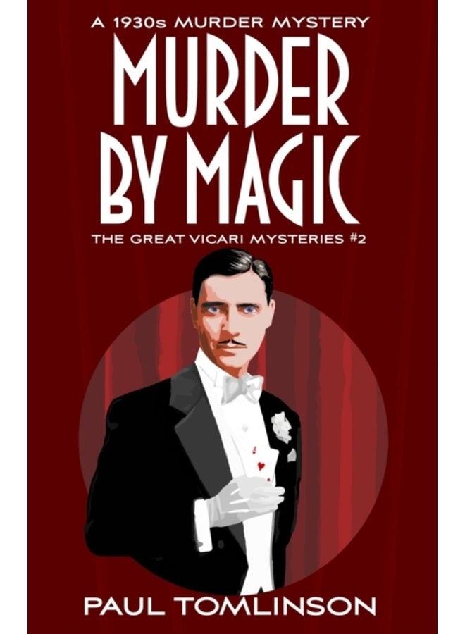 Murder by Magic A 1930s Murder Mystery 2 - Paperback
