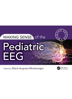 Making Sense of the Pediatric EEG 