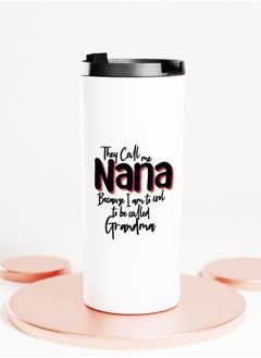 LIT White Tumbler Best Nana ever Quote Straight Tumbler Best Grand Ma Ever Best Nana Gift  - Image 1