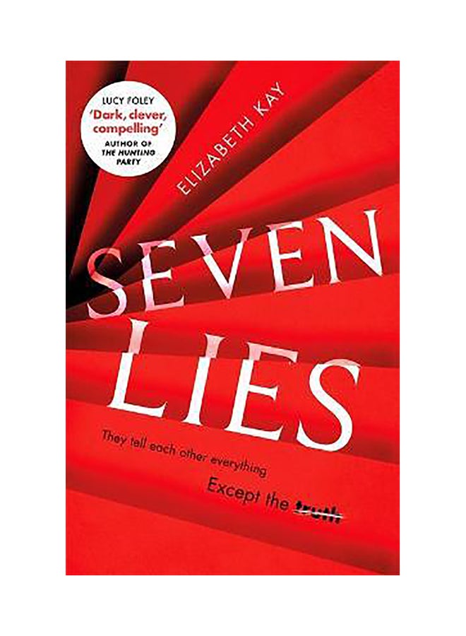 Seven Lies: The addictive debut thriller that is chilling readers to the core