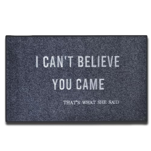 Accssoey Welcome Doormat I Cant Believe You Came Thats What She Said Door mat Funny Welcome Mat Front Door Mat Rubber Non Slip Backing Funny Door mat Indoor Outdoor Doormat 30 18 Inches - Image 1
