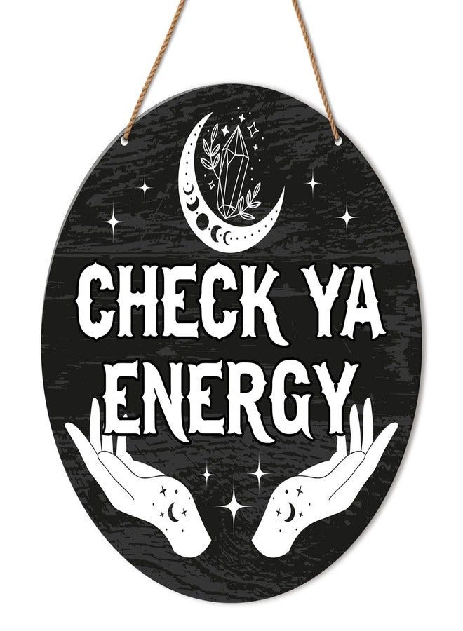HSNBT Check Ya Energy Door Sign, Funny Welcome Sign for Front Door Porch, Meditation Spiritual Door Sign Witch Witchy Wall Decorations Gothic House Decor - Image 1
