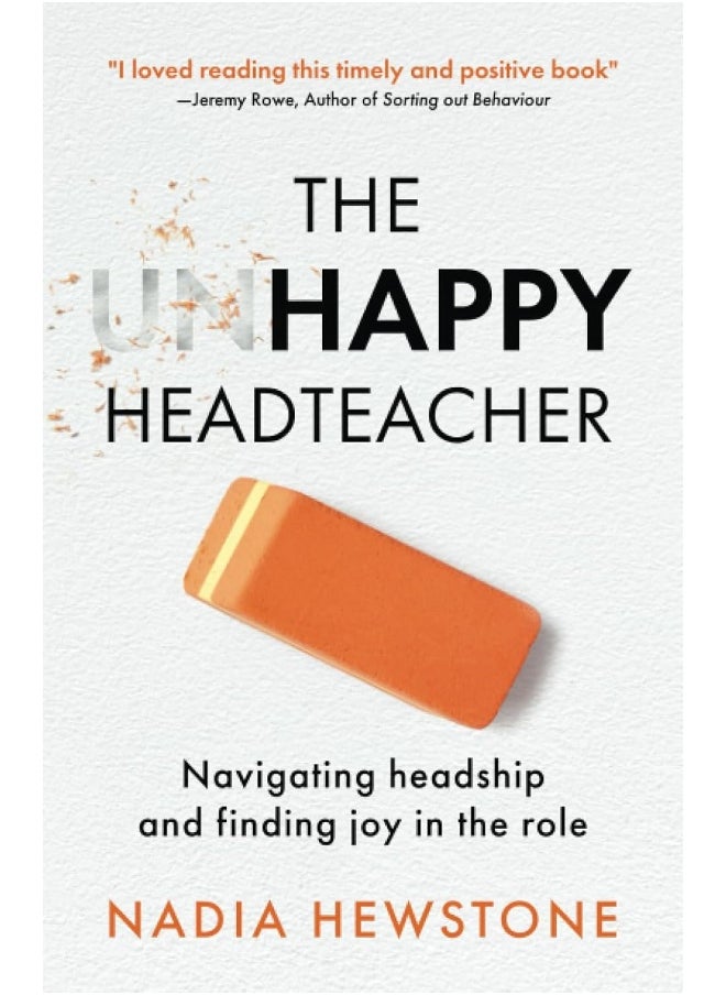 Authors & Co The Unhappy Headteacher: Navigating headship and finding joy in the role  - Image 1