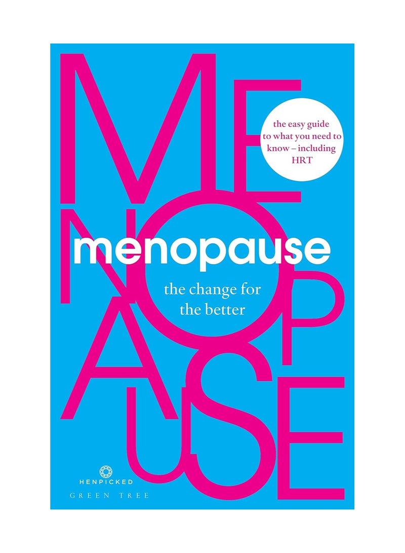 Menopause The Change For The Better 
