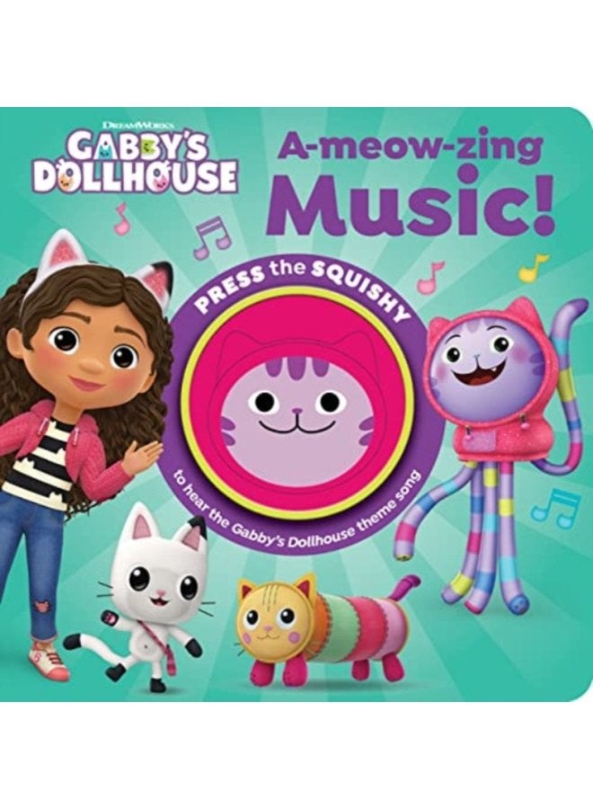 Squishy Gabbys Dollhouse A Meow zing Music 1 Button - Hardback