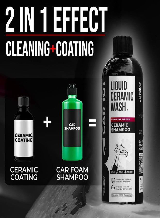 CAR101 Graphene Ceramic Shampoo - 300ml(Pack Of 1)|2 in 1 Effect (Coating + Shampoo)|pH Neutral|Graphene Infused Clean & Coat|Deep Gloss|Repells Water|Safe for PPFs & Wraps Paint and Ceramic Coating - Image 2