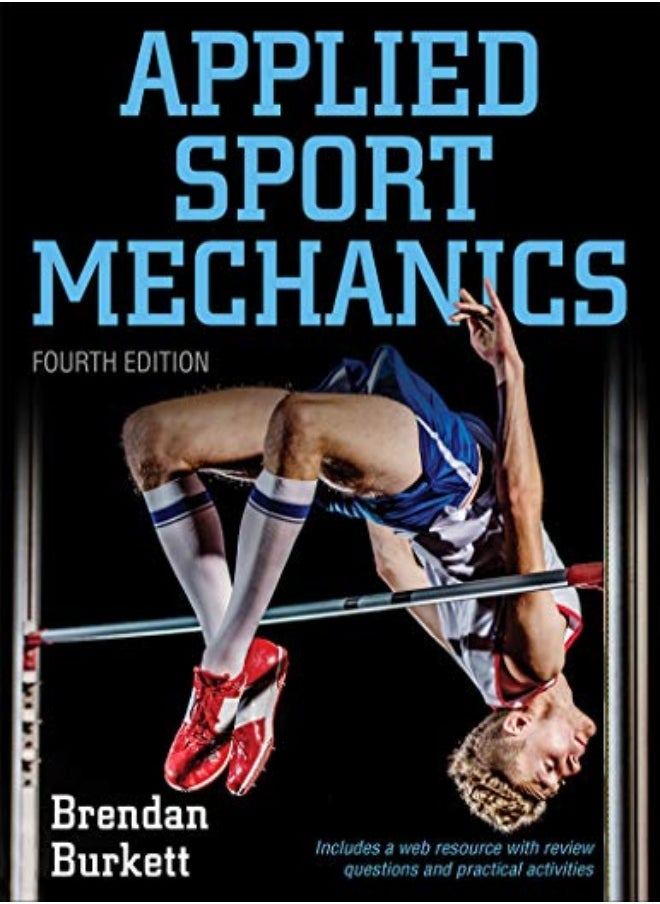 Applied Sport Mechanics 4th Edition with Web Resource 