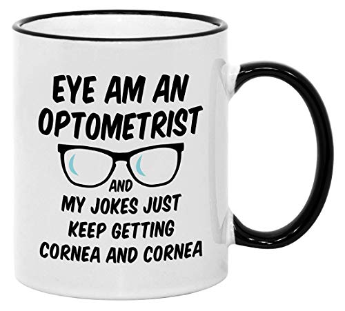 Casitika Optometry Mugs. 11 oz Eye Doctor Ophthalmologist Mug. Eye Am An Optometrist My Jokes Keep Getting Cornea. Present Idea for Boss or Co-Worker. - Image 1